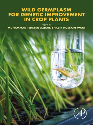cover image of Wild Germplasm for Genetic Improvement in Crop Plants